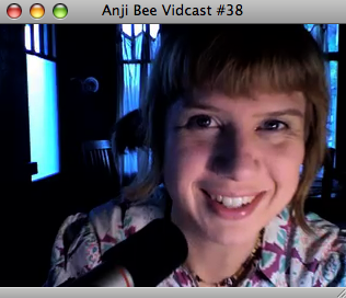 Anji Bee Vidcast #38